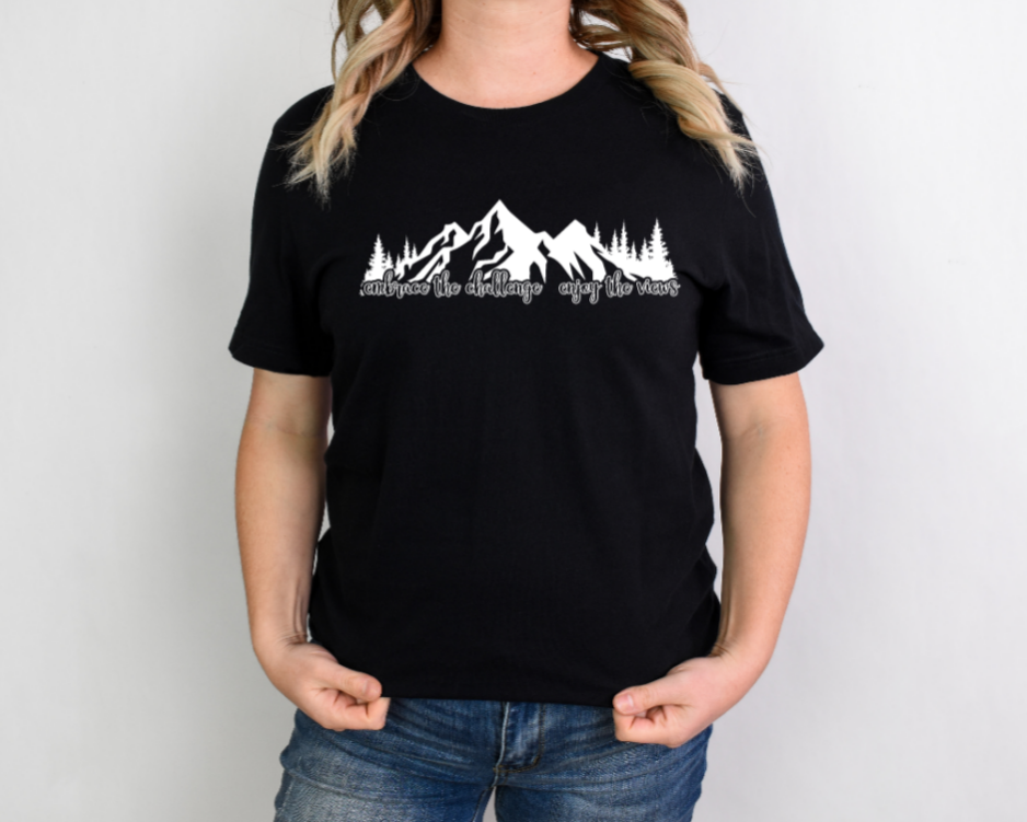 Embrace the Challenge Enjoy the Views t-shirt