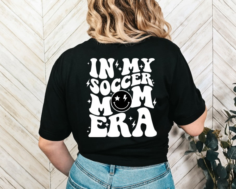 In My Soccer Mom Era (smiley) Front & Back Tee Design