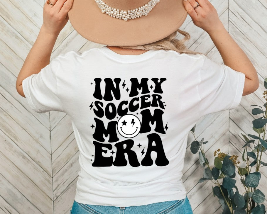In My Soccer Mom Era (smiley) Front & Back Tee Design