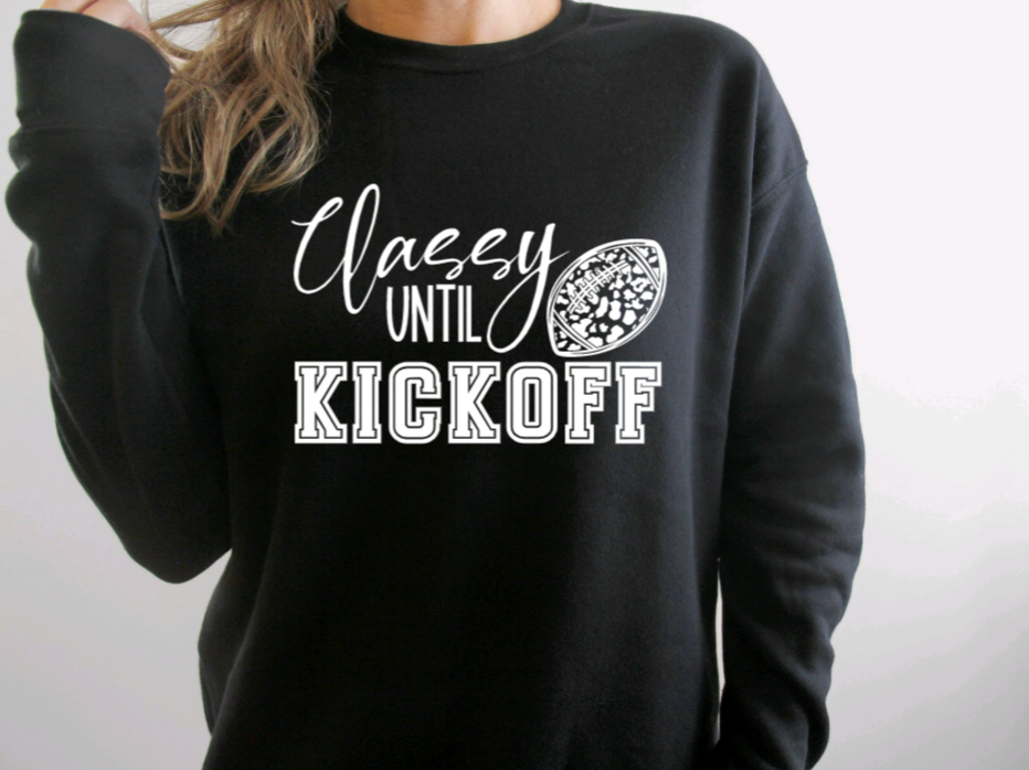 Classy Until Kickoff Sweatshirt