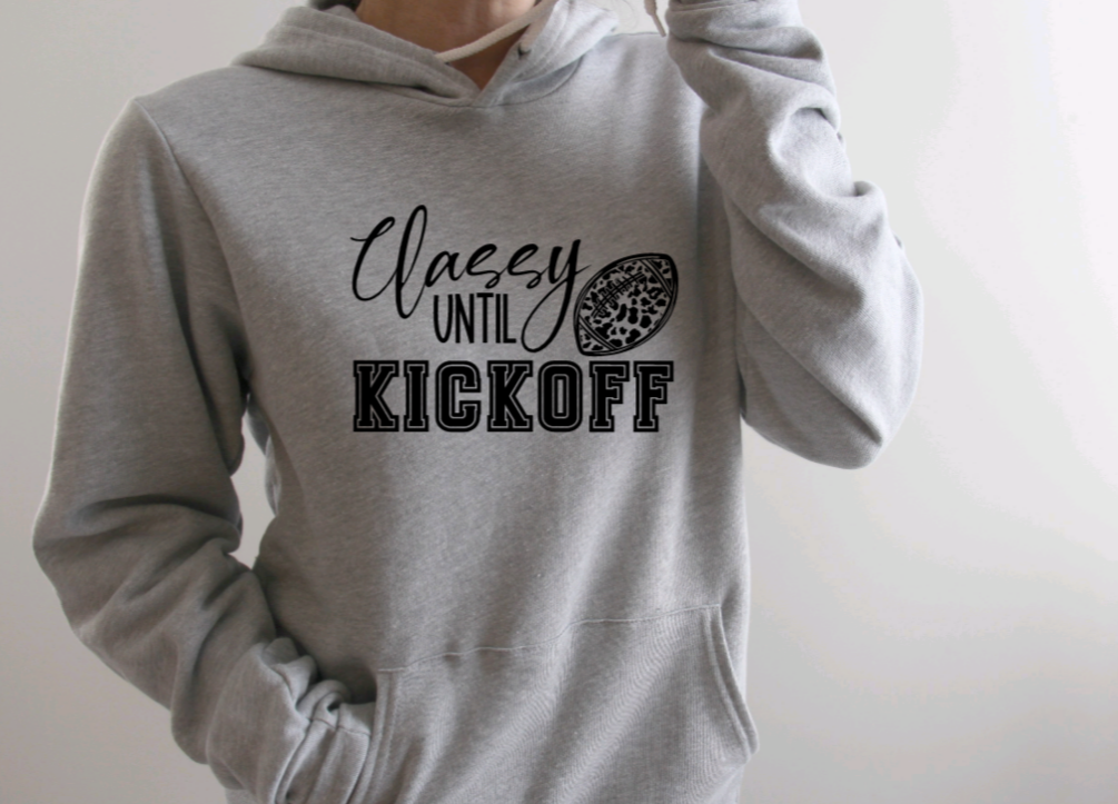 Classy Until Kickoff Hoodie