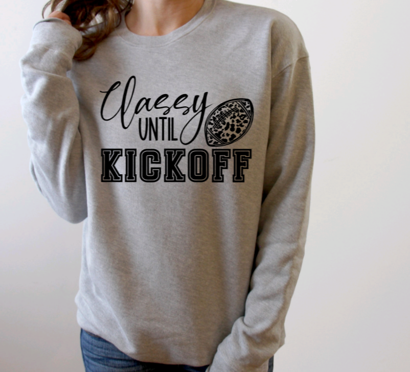 Classy Until Kickoff Sweatshirt