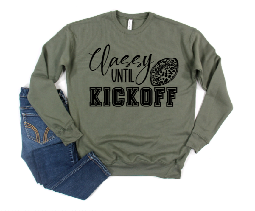 Classy Until Kickoff Sweatshirt