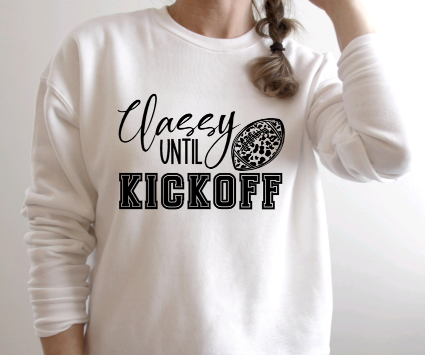 Classy Until Kickoff Sweatshirt