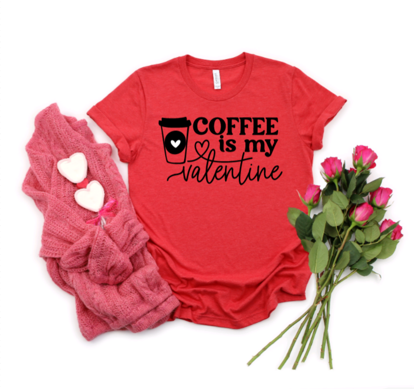 Coffee is my Valentine