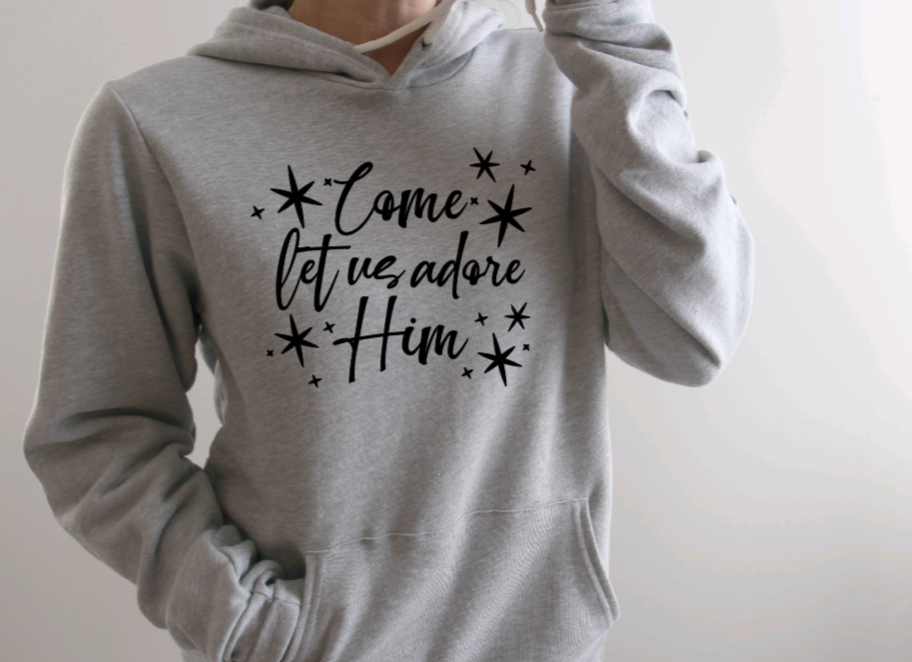 Come Let Us Adore Him Hoodie