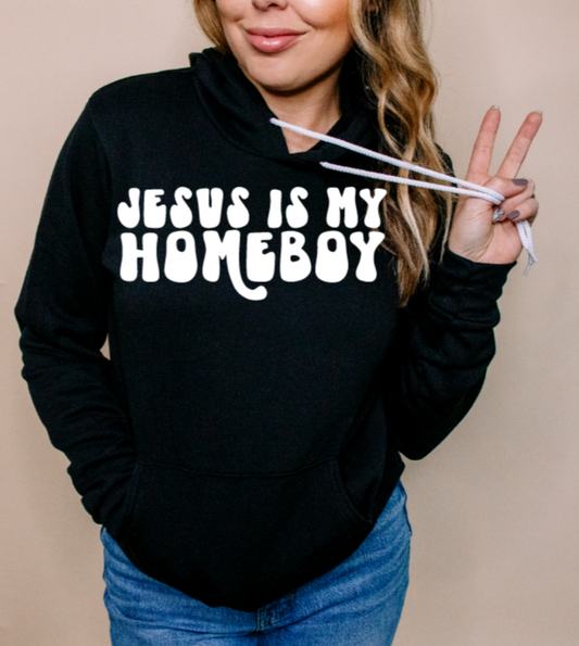 Jesus Is My Homeboy Hoodie