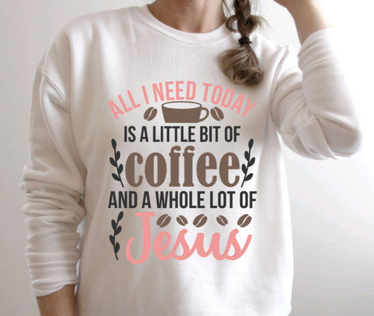 Little Coffee Lot of Jesus Sweatshirt