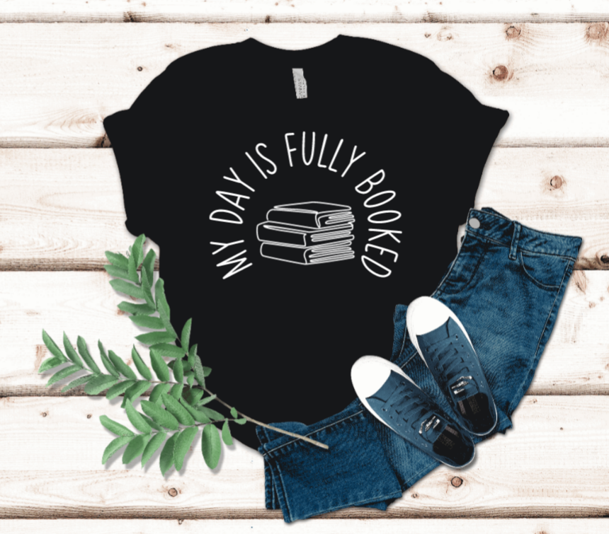 My Day is Fully Booked t-shirt