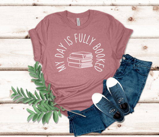 My Day is Fully Booked t-shirt