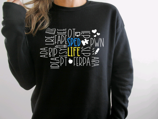 SPED Life Acronym Sweatshirt